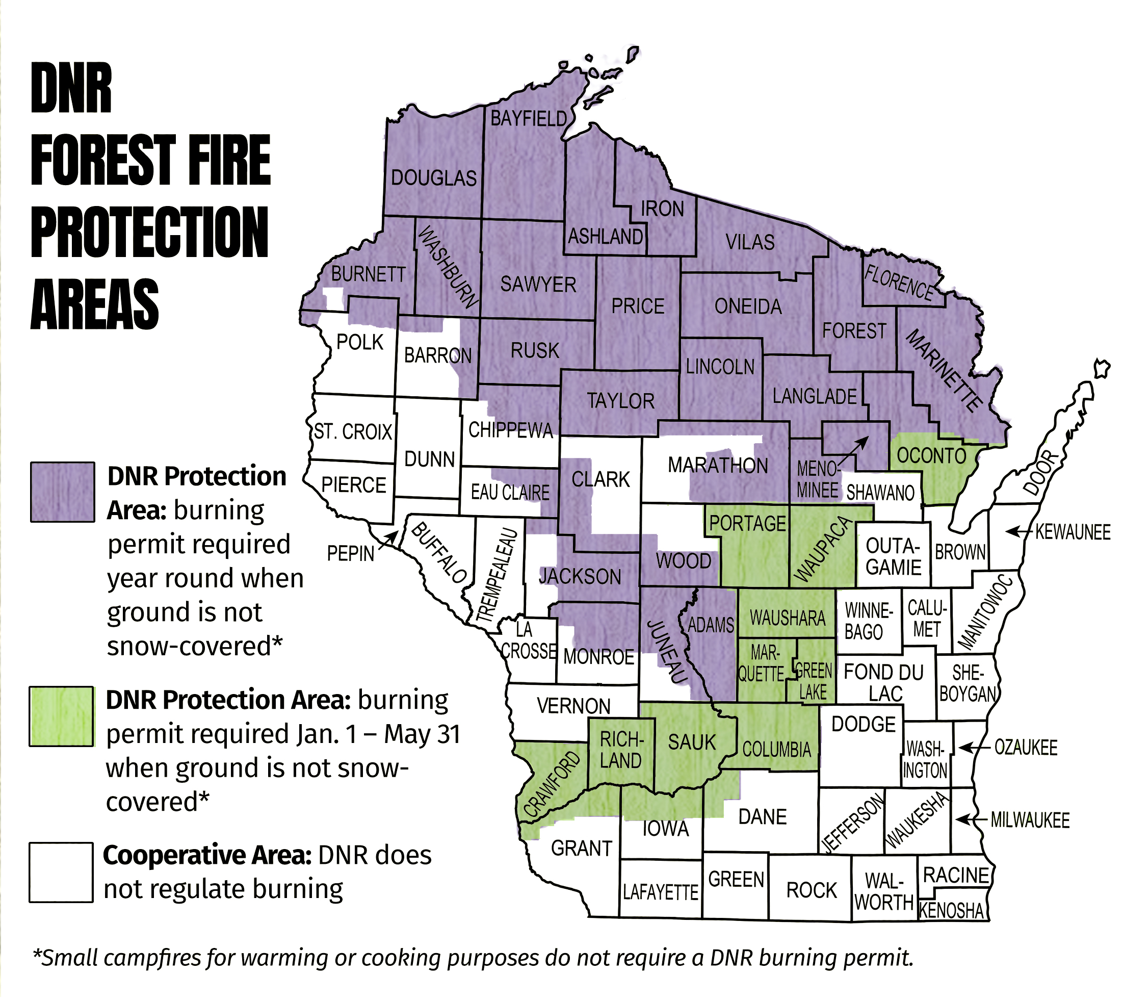 Wisconsin DNR Fire Protection Areas map. In most of northern Wisconsin, a burn permit is required all year. In parts of central and southwest Wisconsin, a burn permit is required January 1 through May 31. In the rest of the state, the DNR does not regulate burning permits.